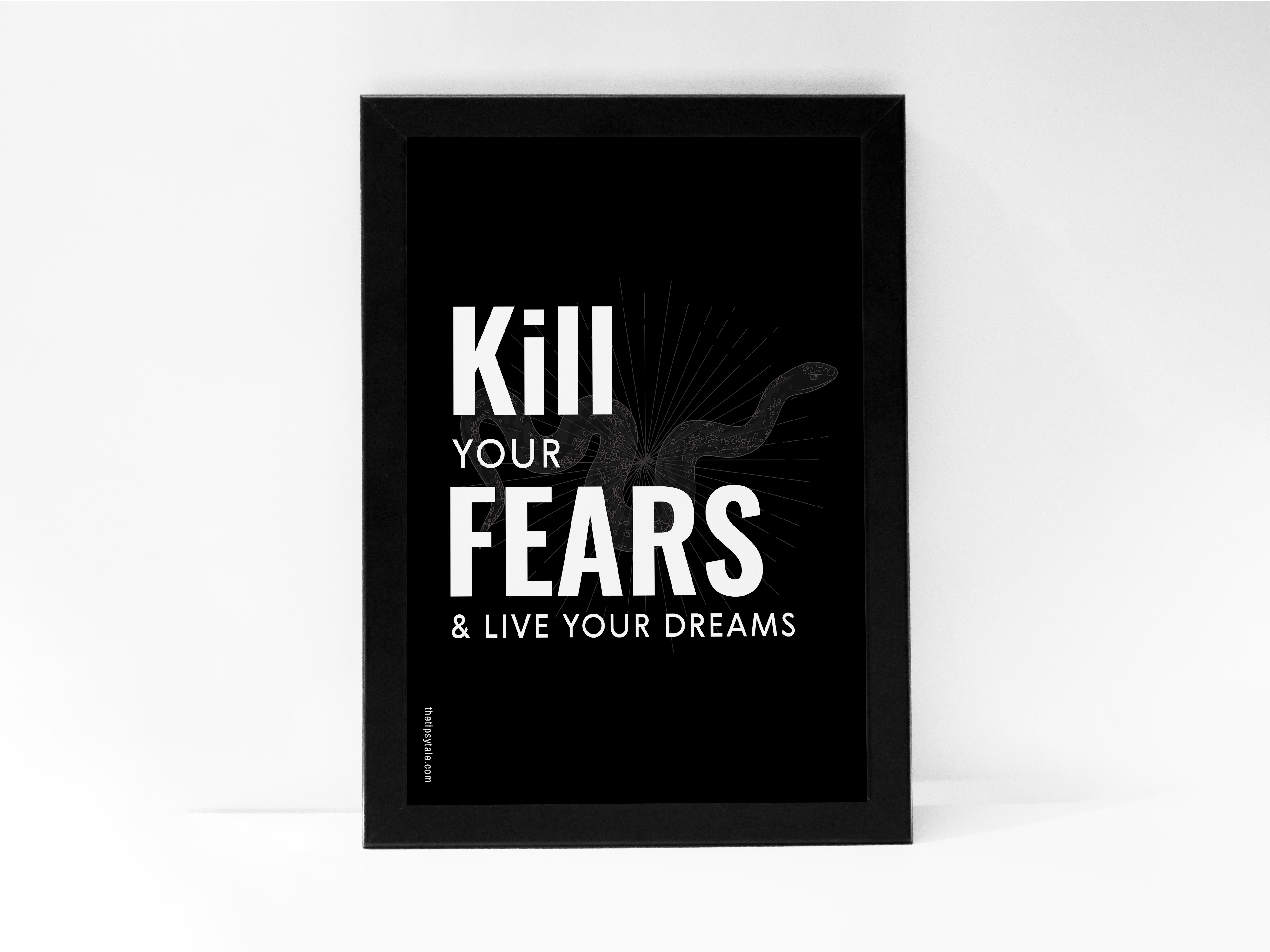 FRAMED "Kill your fear and live your dream" Poster – A4 Size - Motivation Theme