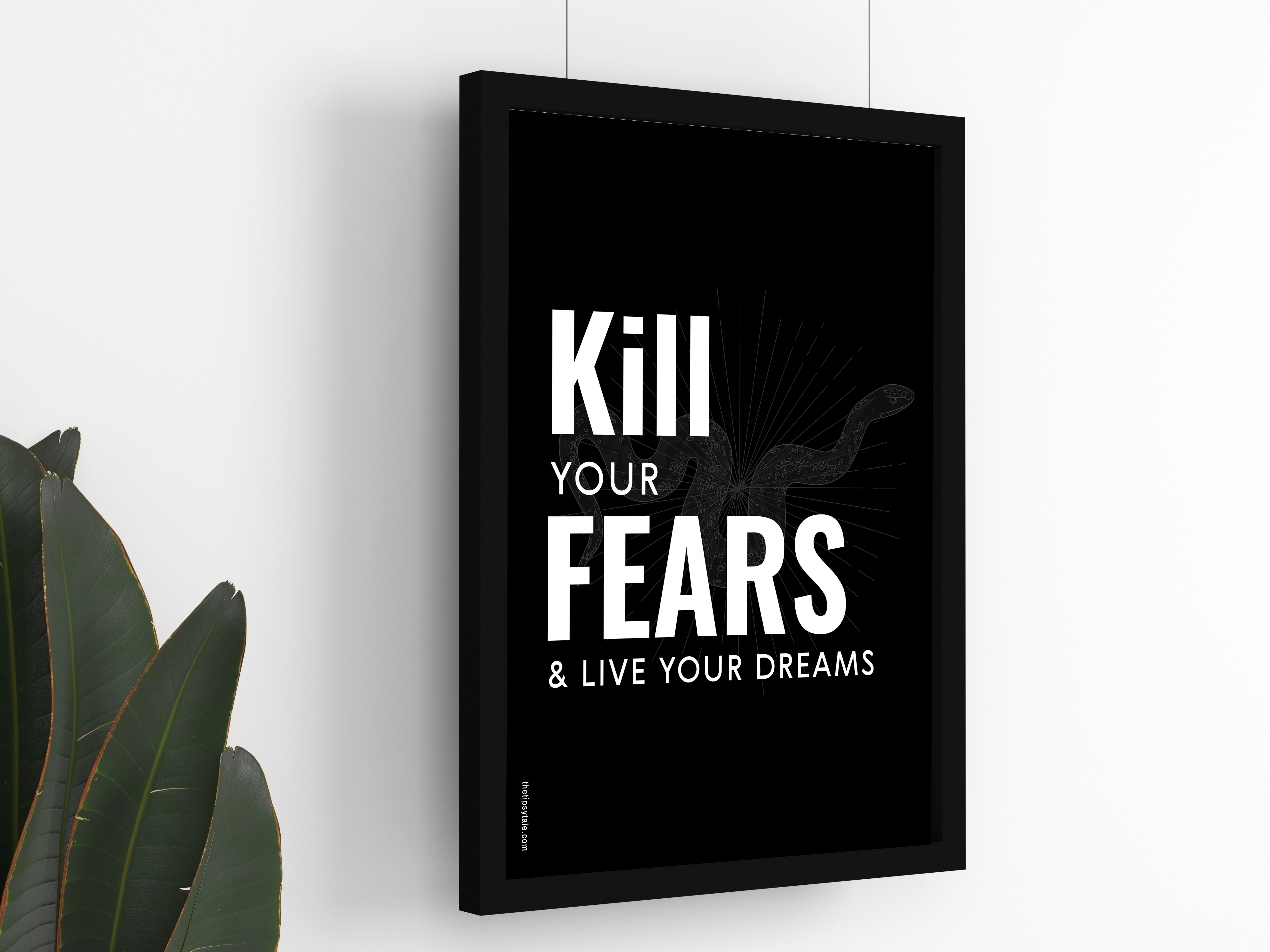 FRAMED "Kill your fear and live your dream" Poster – A4 Size - Motivation Theme