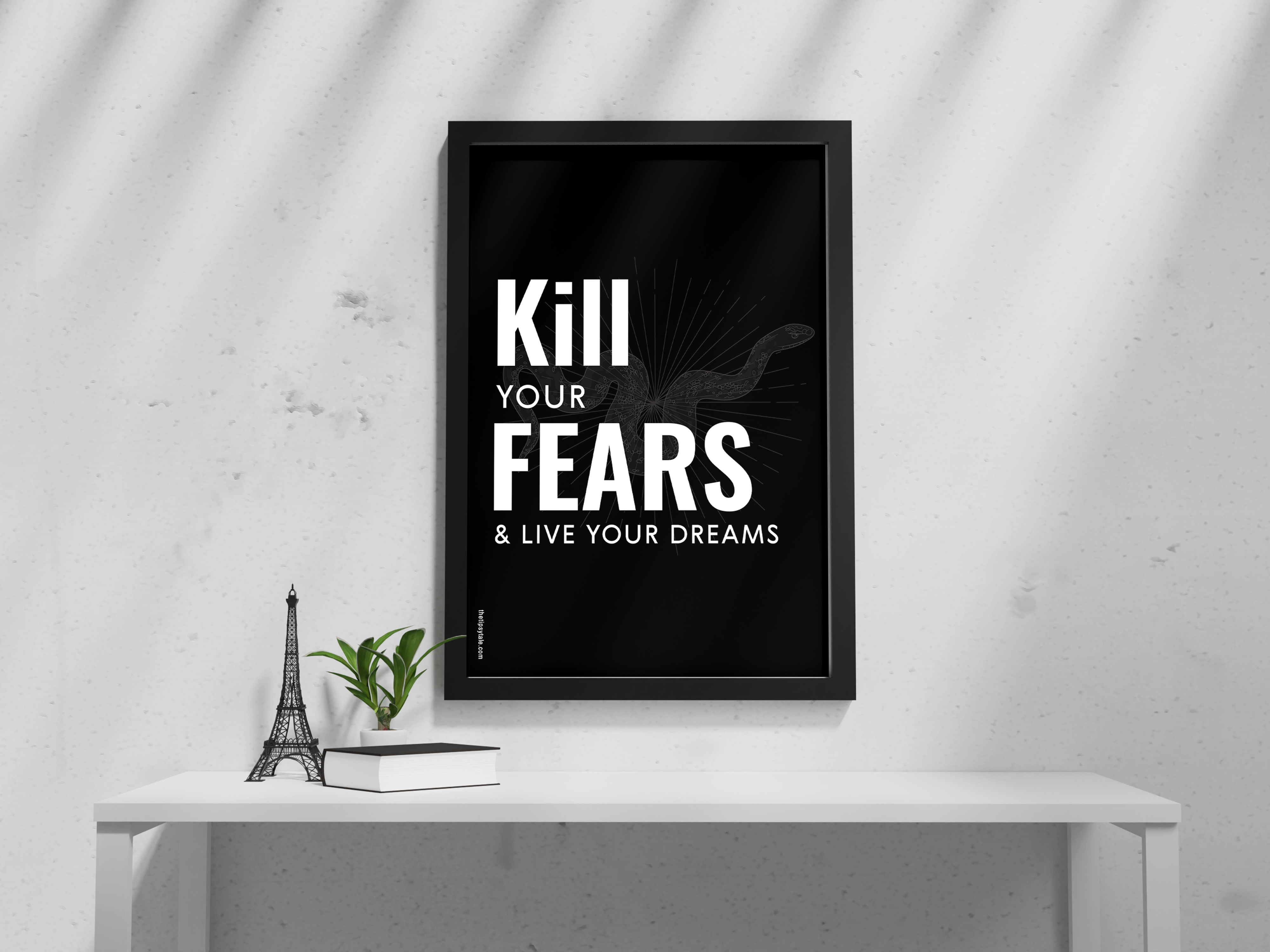 FRAMED "Kill your fear and live your dream" Poster – A4 Size - Motivation Theme