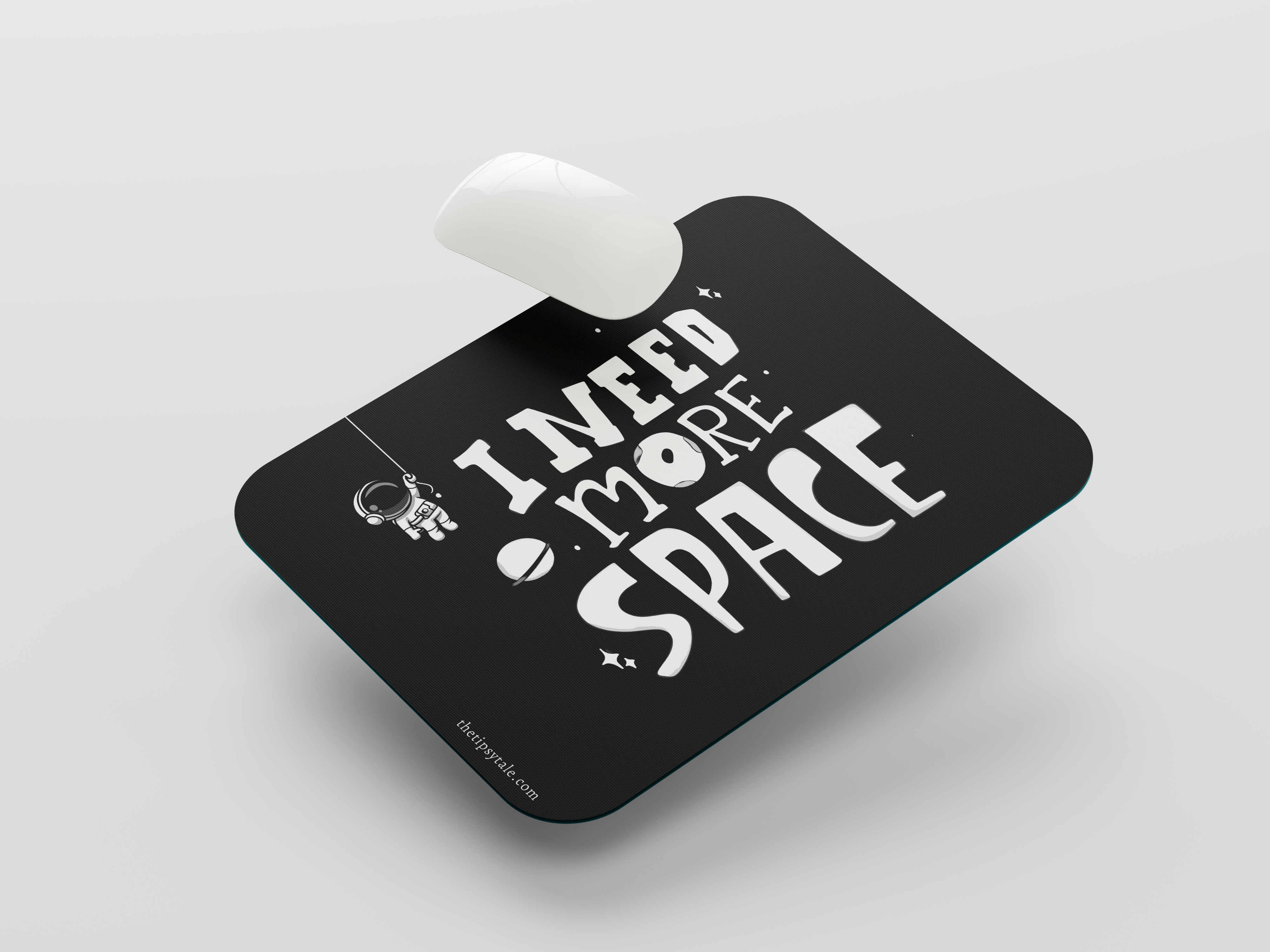 "I NEED MORE SPACE" Mousepad Enhance Your Workspace with Style