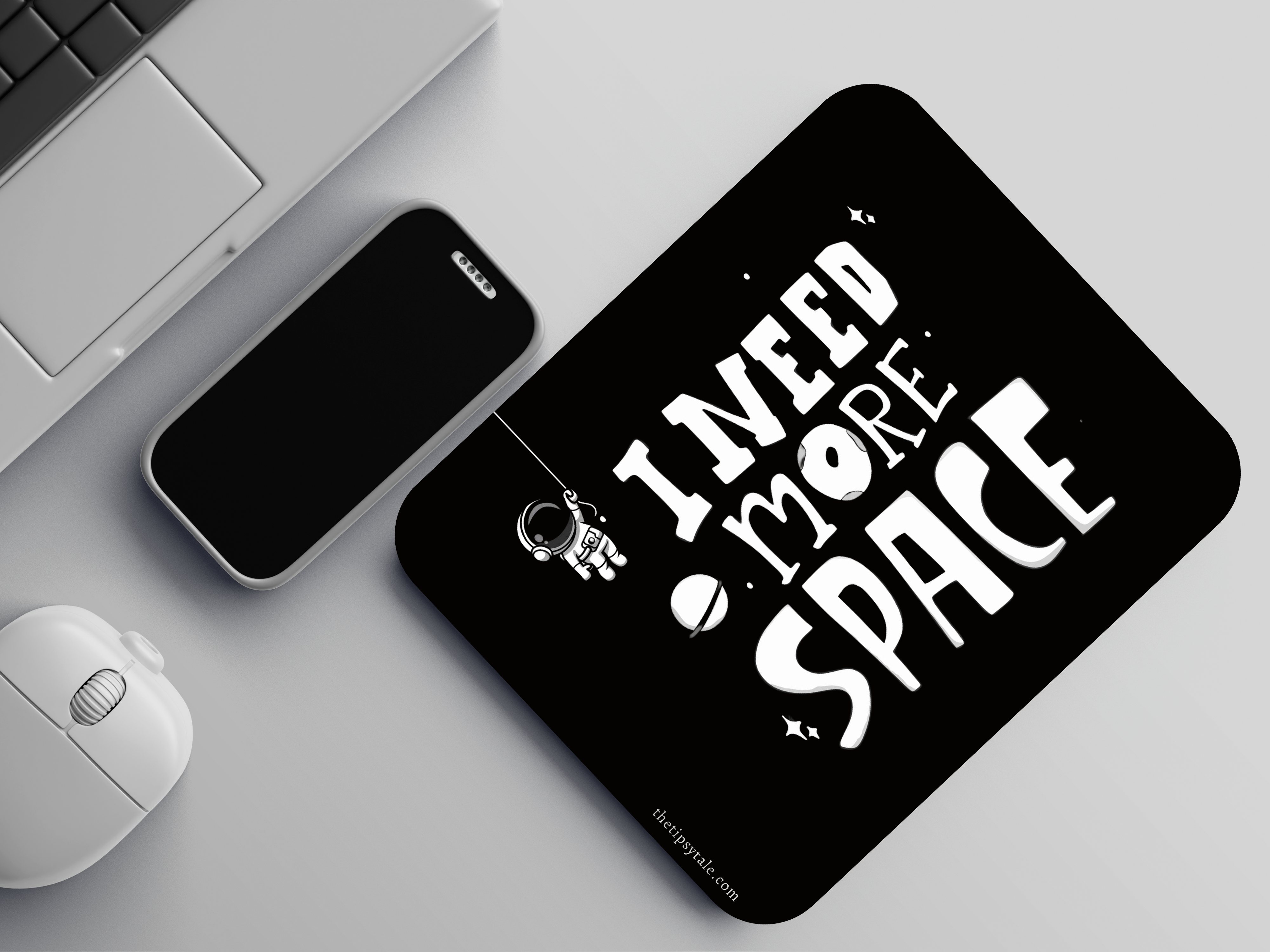 "I NEED MORE SPACE" Mousepad Enhance Your Workspace with Style