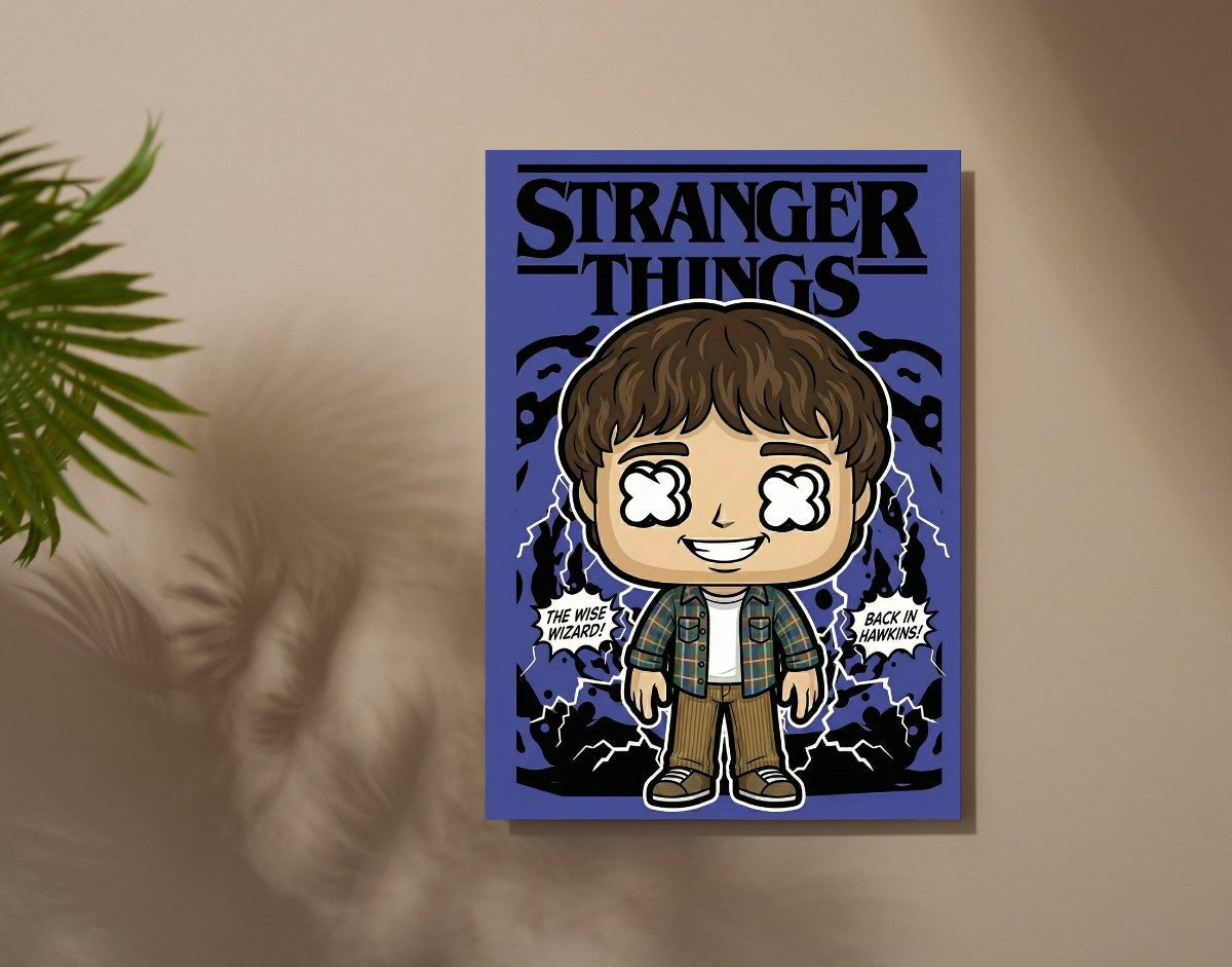 "WILL THE WISE WIZARD - STRANGER THINGS " -Shiny & Sturdy Metallic Poster Art That Pops & Sticks