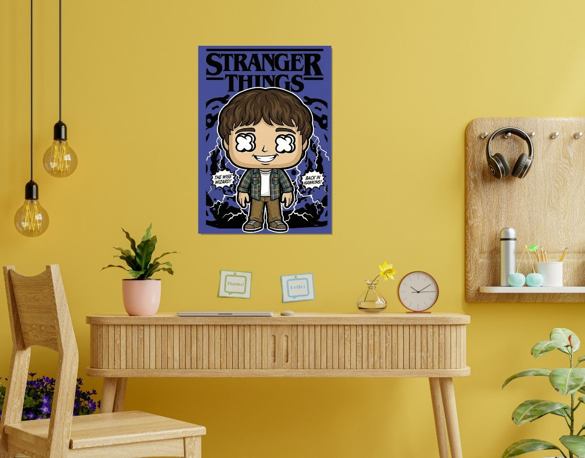 "WILL THE WISE WIZARD - STRANGER THINGS " -Shiny & Sturdy Metallic Poster Art That Pops & Sticks