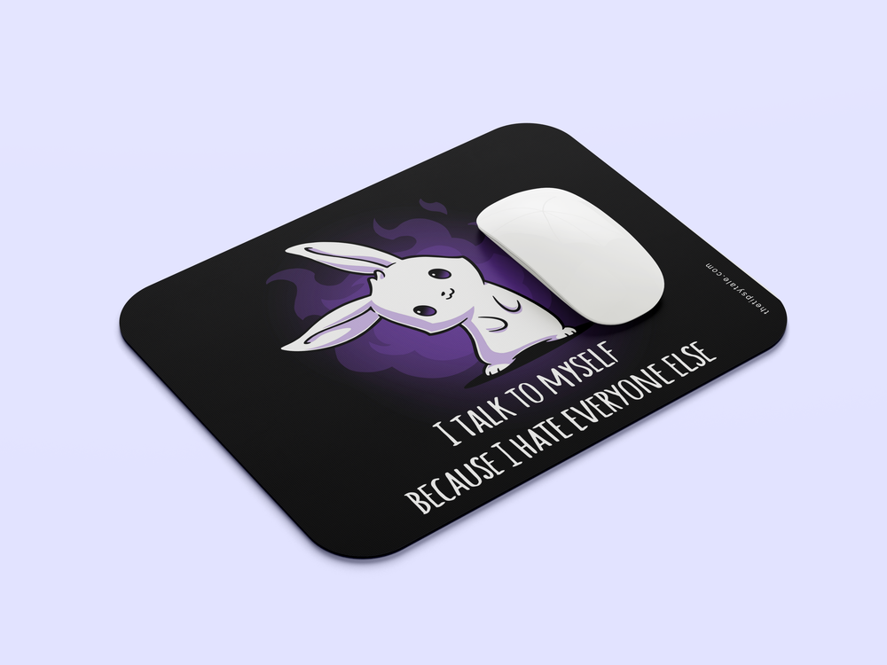 "TALK TO YOURSELF" Mousepad Enhance Your Workspace with Style