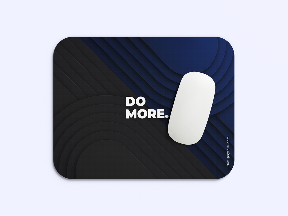 "DO MORE AND MORE" Mousepad Enhance Your Workspace with Style