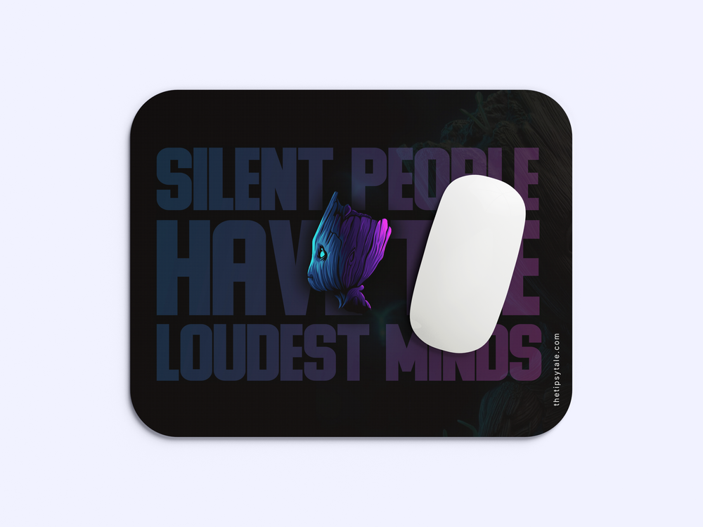 "SILENT PEOPLE WITH LOUDEST MINDS" Mousepad Enhance Your Workspace with Style