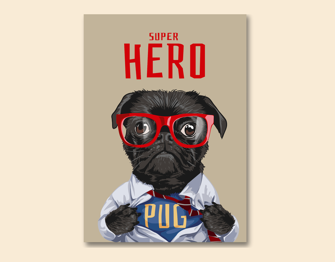 "PUG - THE SUPER HERO" -Shiny & Sturdy Metallic Poster Art That Pops & Sticks