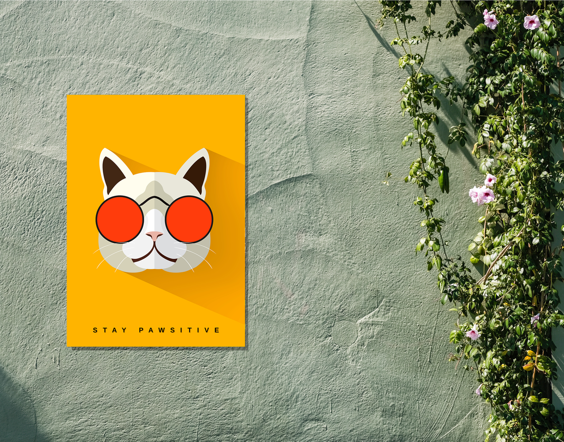 "STAY PAWSITIVE - COOL CAT" -Shiny & Sturdy Metallic Poster Art That Pops & Sticks