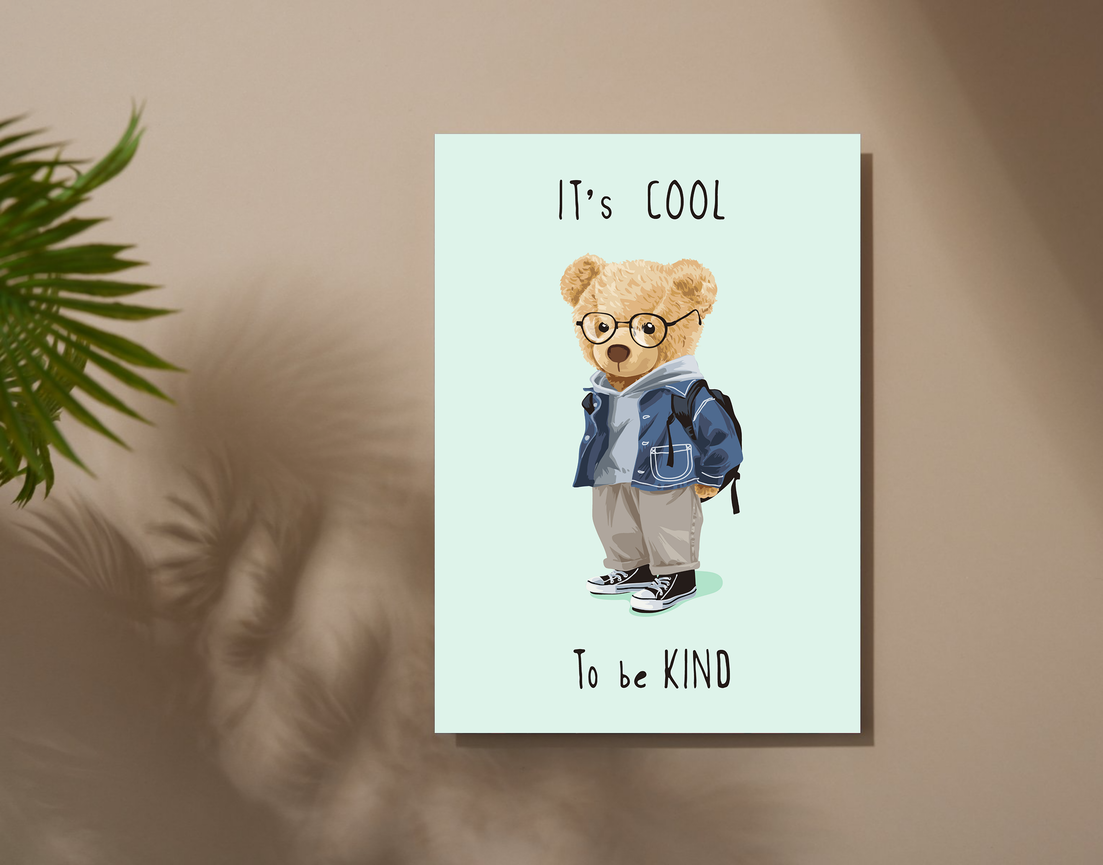 "IT'S COOL TO BE KIND" -Shiny & Sturdy Metallic Poster Art That Pops & Sticks