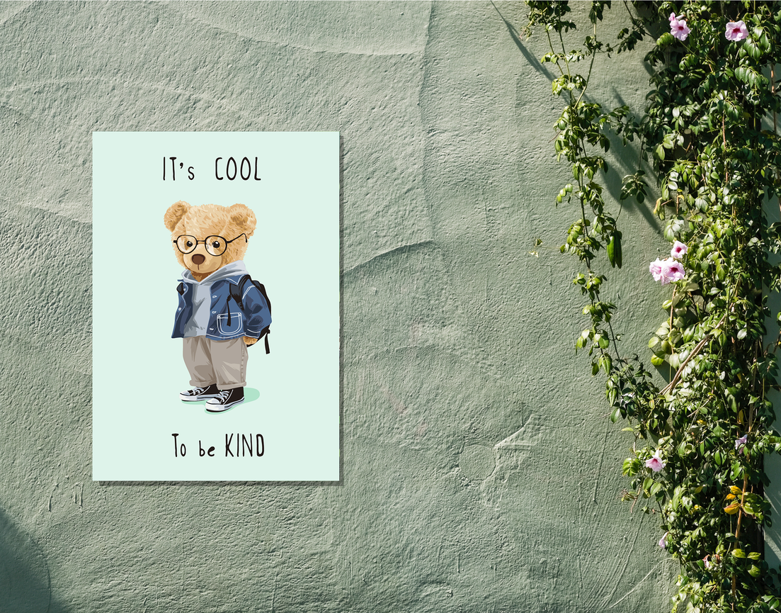 "IT'S COOL TO BE KIND" -Shiny & Sturdy Metallic Poster Art That Pops & Sticks