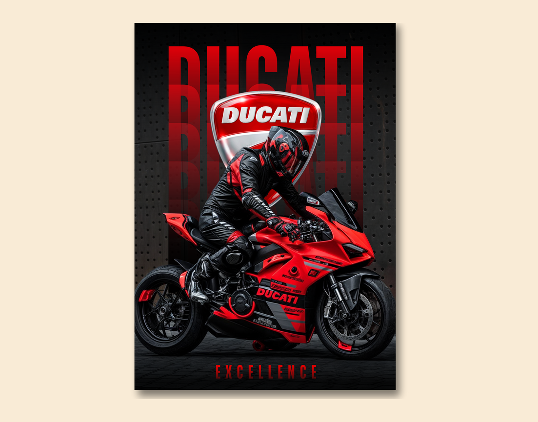 "DUCATI - EXCELLENCE" -Shiny & Sturdy Metallic Poster Art That Pops & Sticks