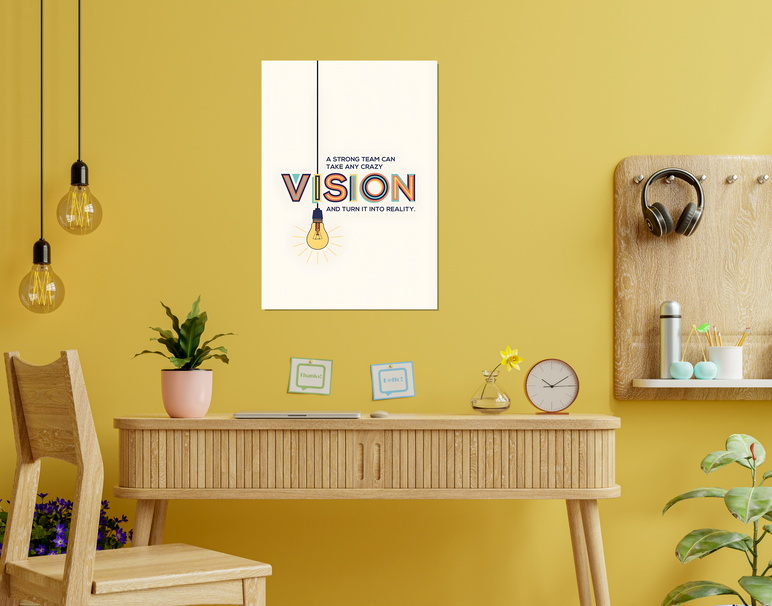 "Vision Creates Reality" -Shiny & Sturdy Metallic Poster Art That Pops & Sticks