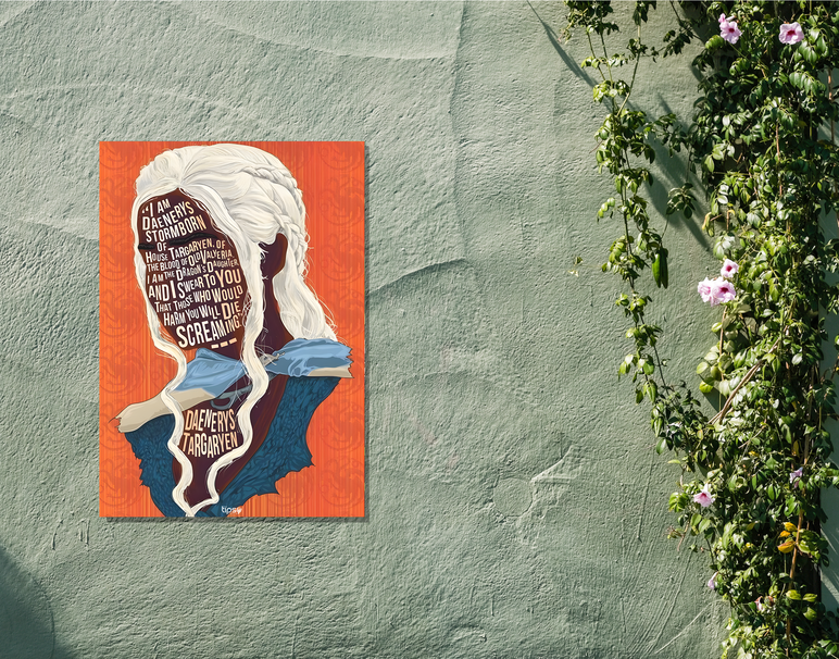 "DANERYS - GOT" -Shiny & Sturdy Metallic Poster Art That Pops & Sticks