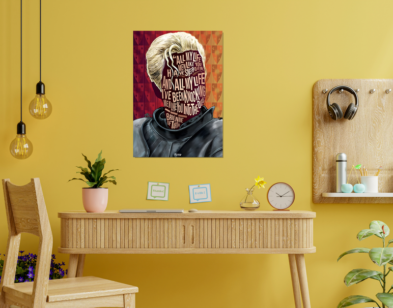 "BRIENNE - GOT" -Shiny & Sturdy Metallic Poster Art That Pops & Sticks