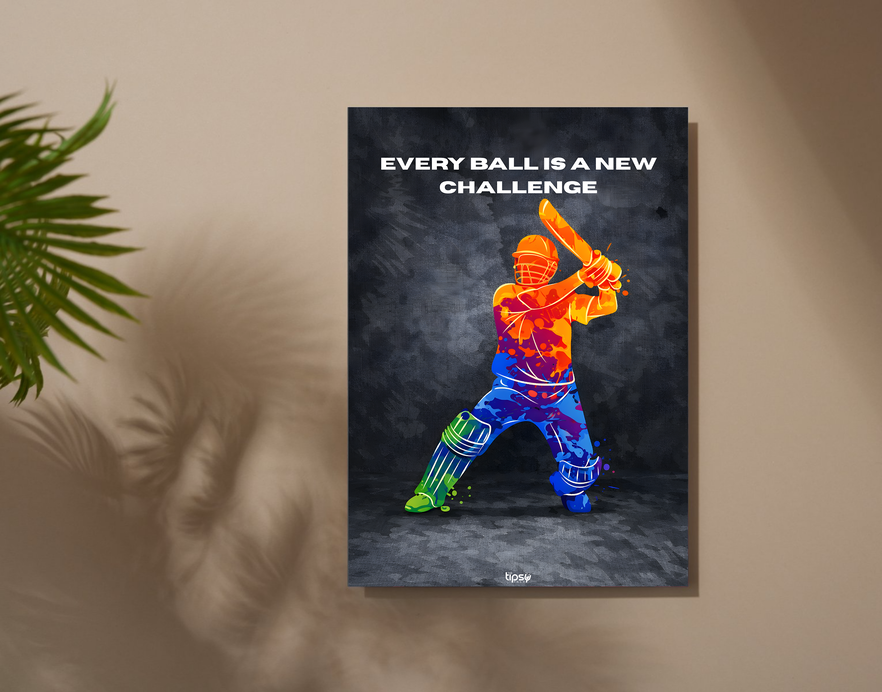 "EVERY BALL IS A NEW CHALLENGE" -Shiny & Sturdy Metallic Poster Art That Pops & Sticks