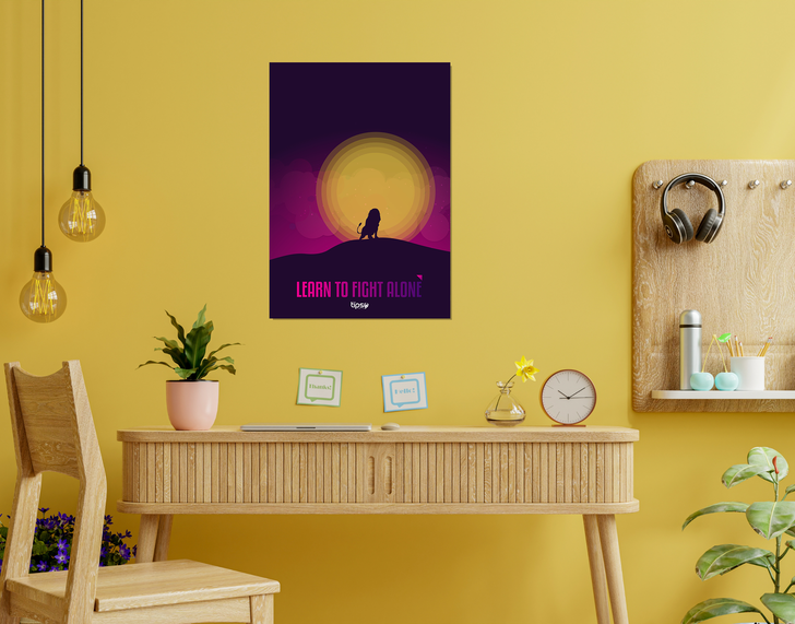 "FIGHT ALONE" -Shiny & Sturdy Metallic Poster Art That Pops & Sticks