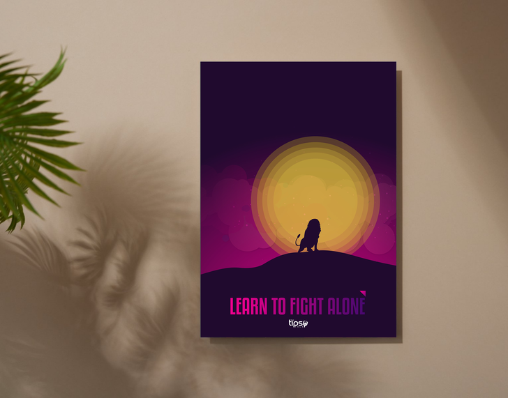 "FIGHT ALONE" -Shiny & Sturdy Metallic Poster Art That Pops & Sticks