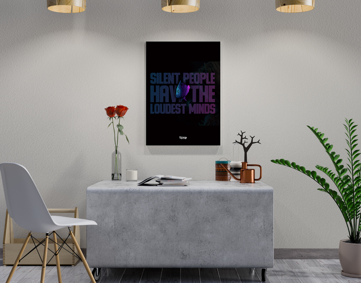 "LOUDEST MINDS" -Shiny & Sturdy Metallic Poster Art That Pops & Sticks