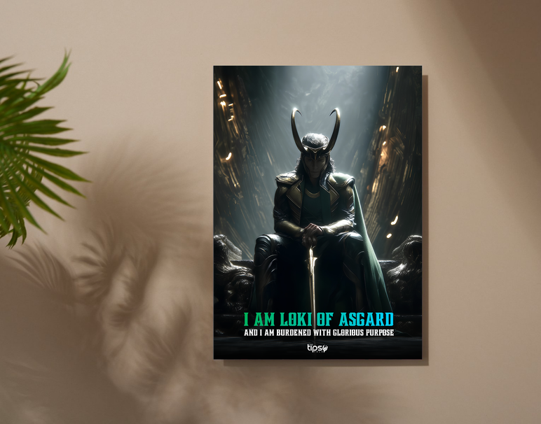 "LOKI WILL RETURN " -Shiny & Sturdy Metallic Poster Art That Pops & Sticks