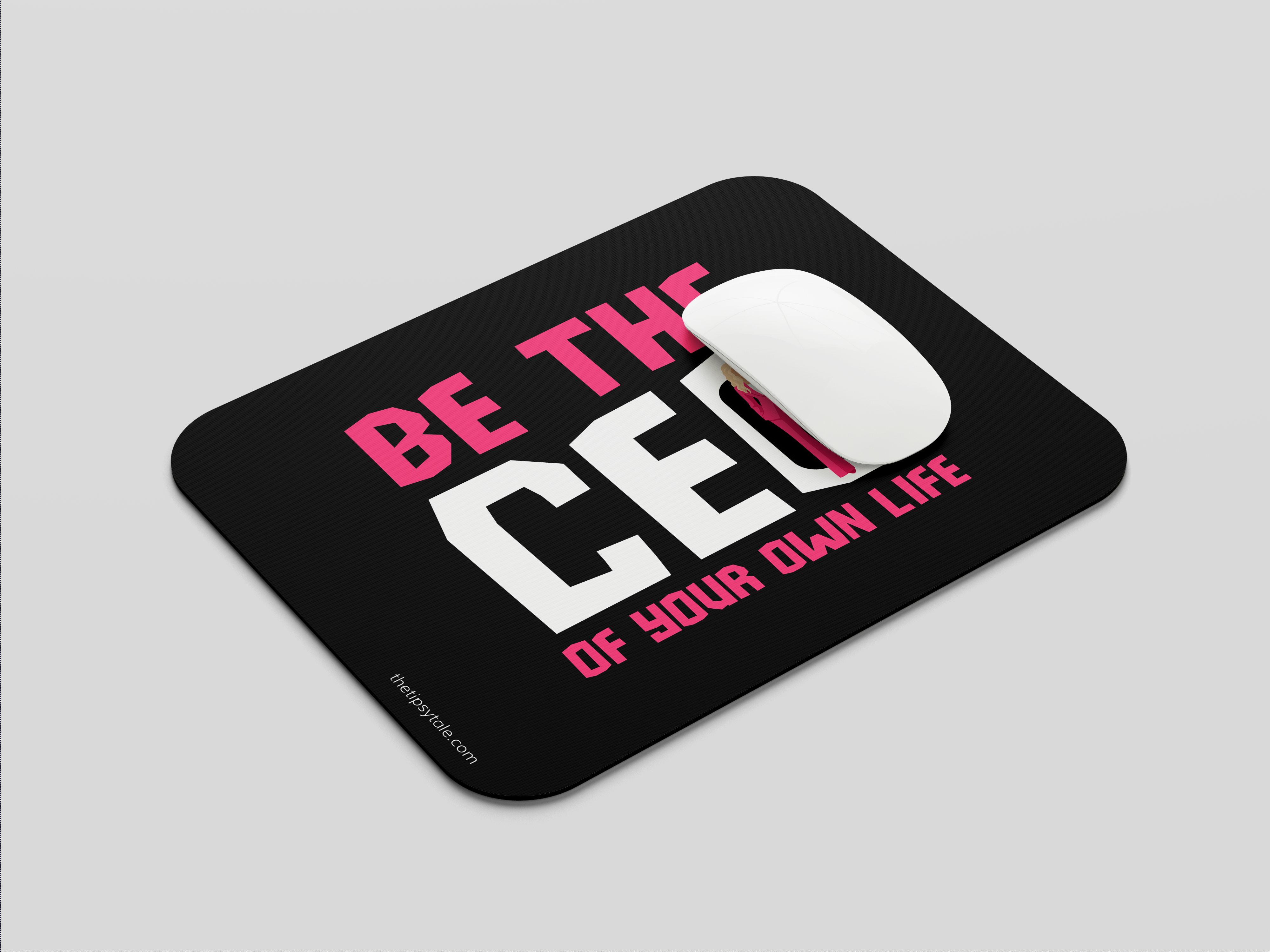 "BE THE CEO OF YOUR OWN LIFE-WOMEN'S EDITION" Mousepad Enhance Your Workspace with Style