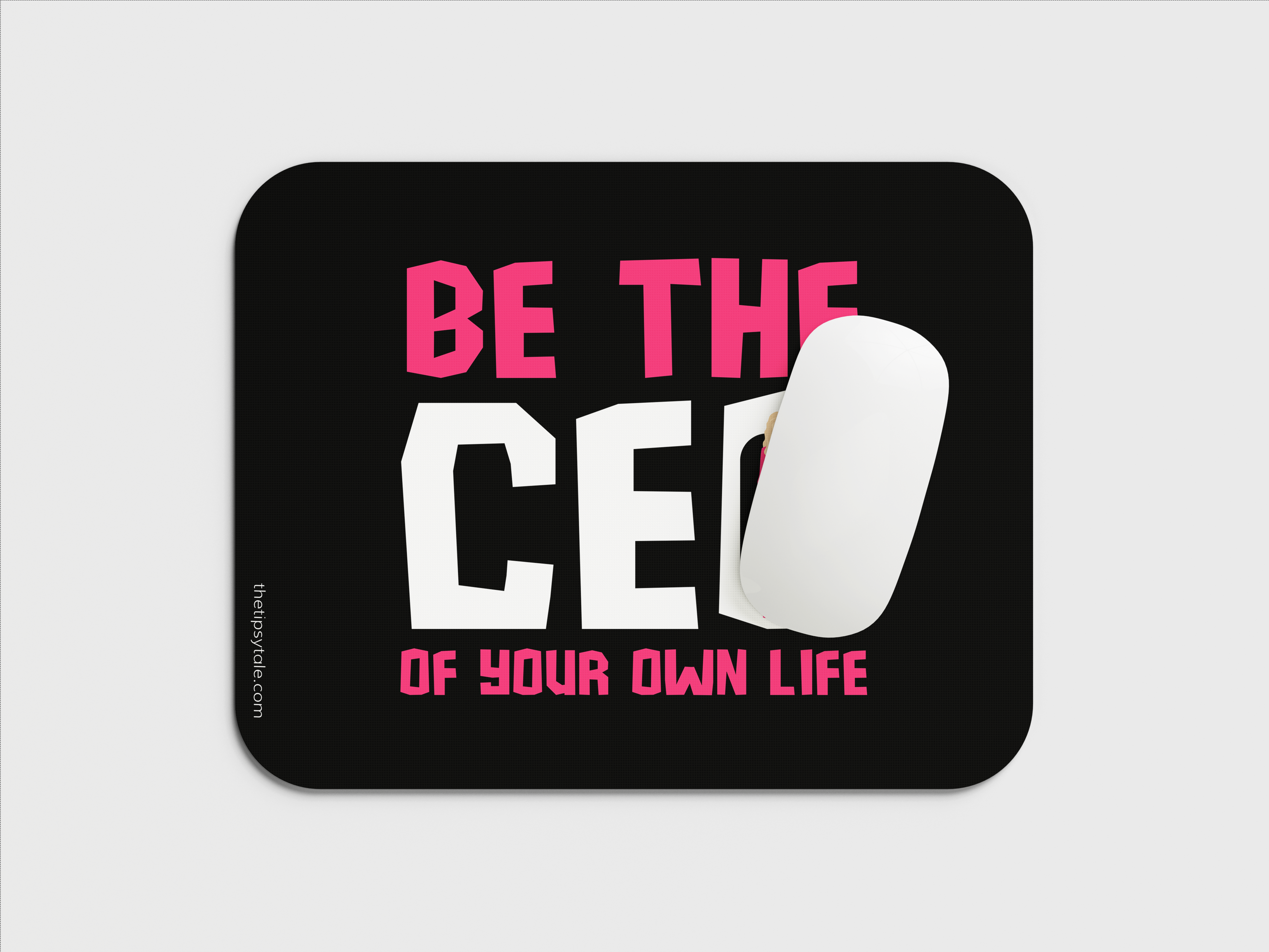 "BE THE CEO OF YOUR OWN LIFE-WOMEN'S EDITION" Mousepad Enhance Your Workspace with Style