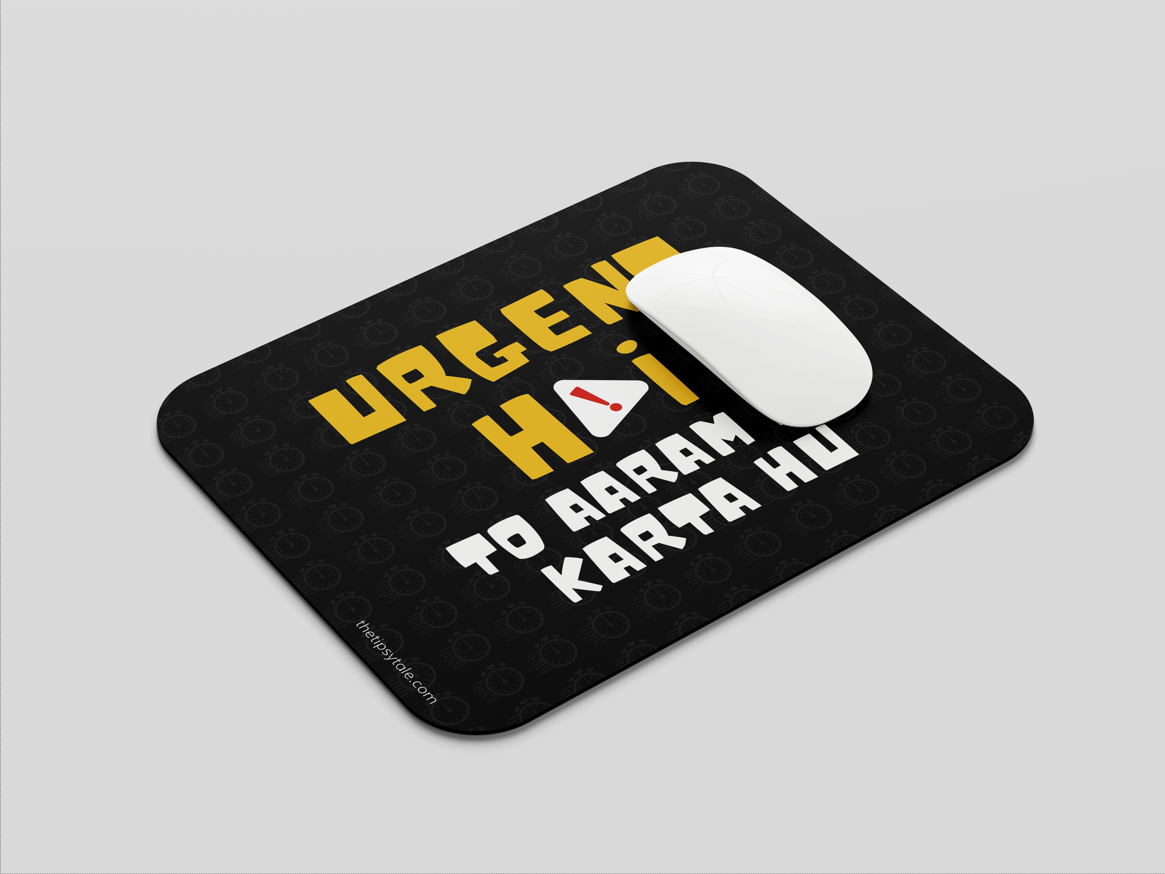 "Urgent Hai! To Aaram se karta hu " Mousepad Enhance Your Workspace with Style
