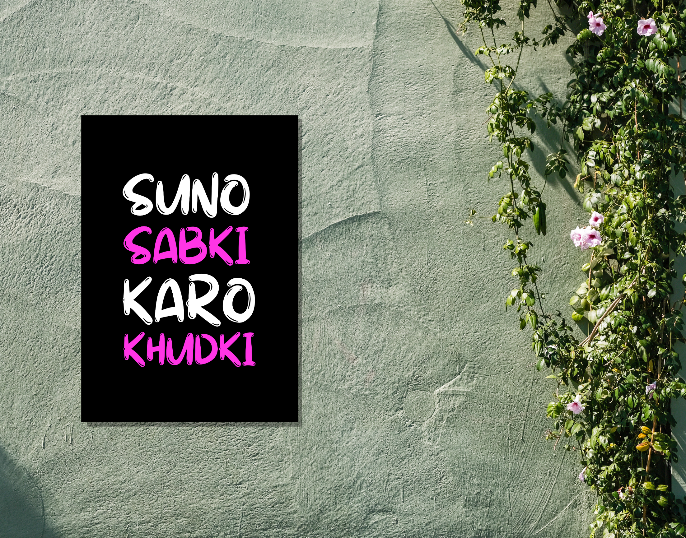 "SUNO SABKI KARO KHUDKI"- Shiny & Sturdy Metallic Poster  Art That Pops & Sticks (Literally!)