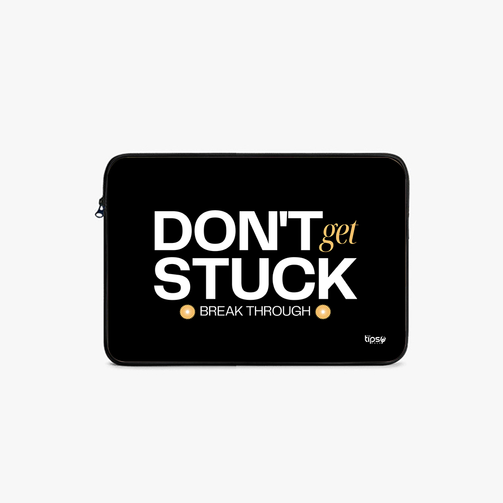 "DON'T GET STUCK" Laptop Sleeves:Bold Modern Design for Every Size