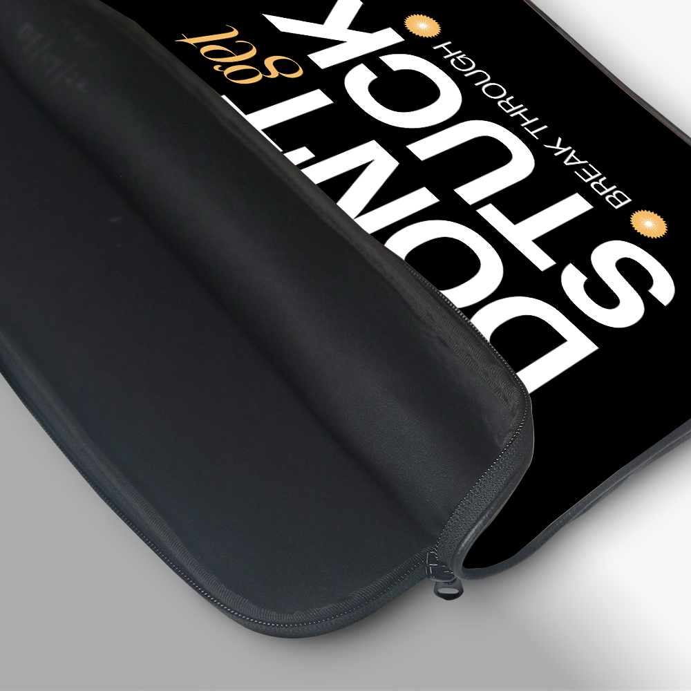 "DON'T GET STUCK" Laptop Sleeves:Bold Modern Design for Every Size