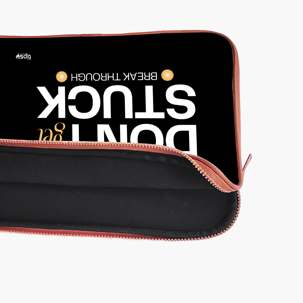 "DON'T GET STUCK" Laptop Sleeves:Bold Modern Design for Every Size