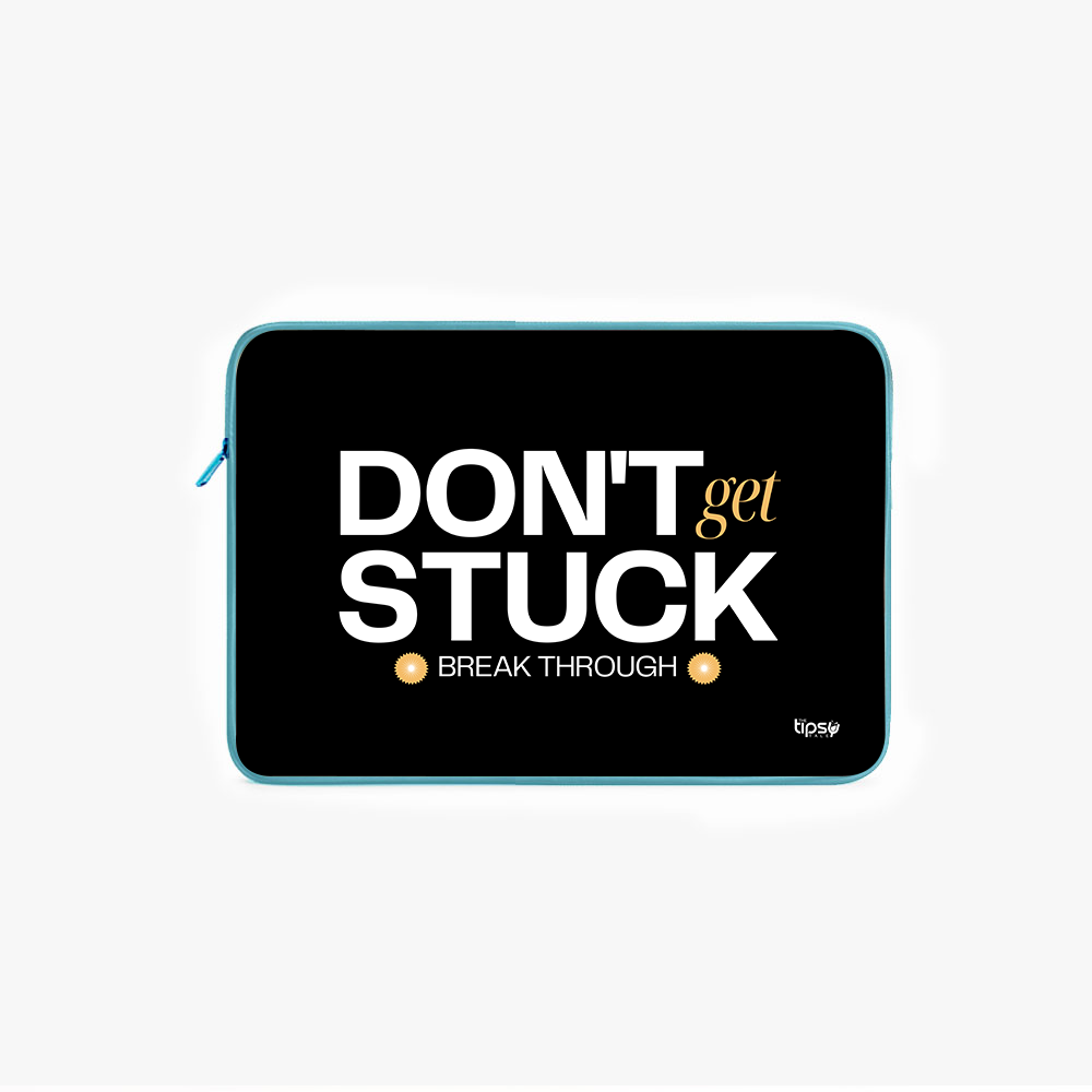 "DON'T GET STUCK" Laptop Sleeves:Bold Modern Design for Every Size