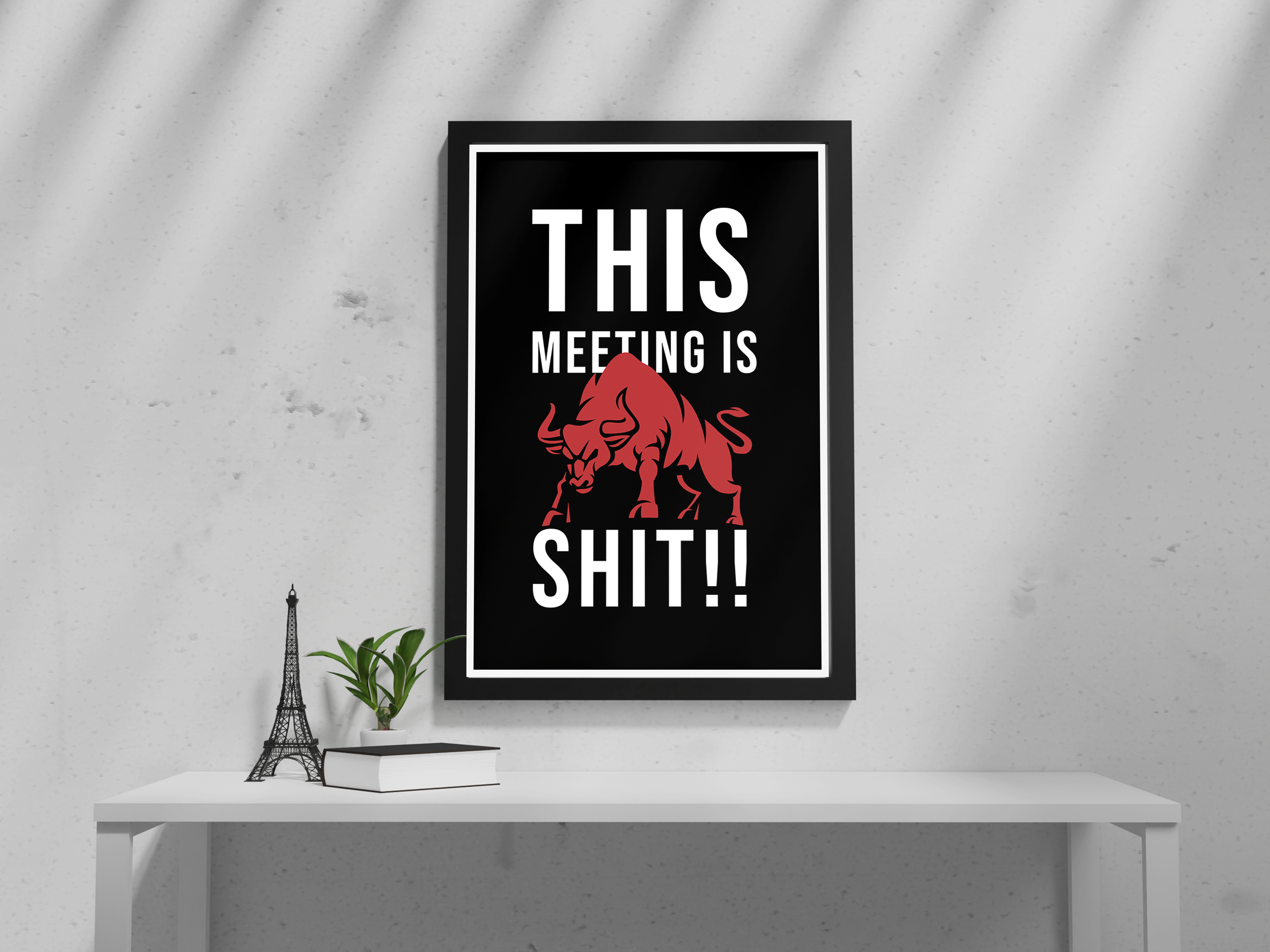 "Meeting's Accurate Representation" Poster: Add a Touch of Personality to Your Space