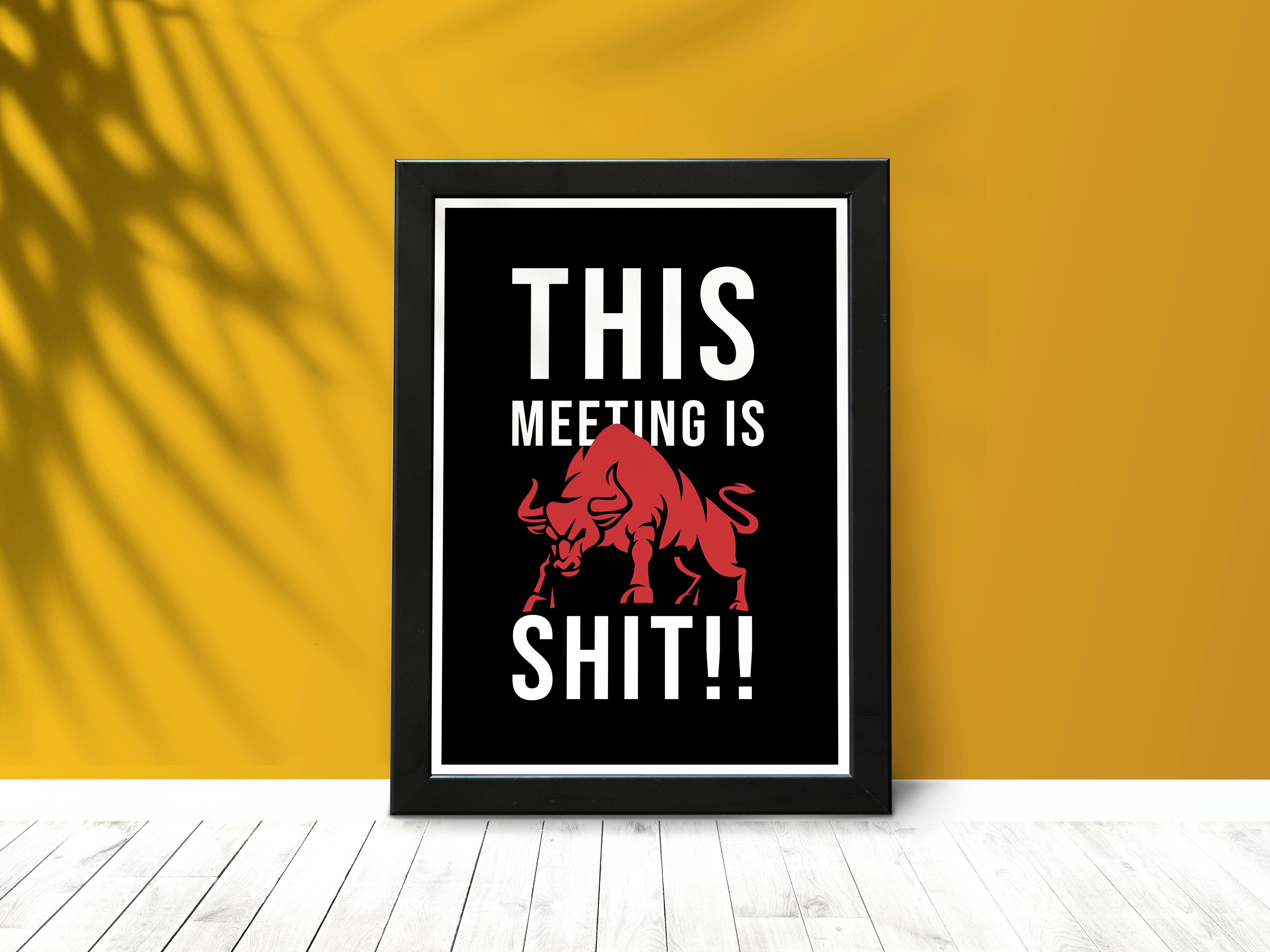 "Meeting's Accurate Representation" Poster: Add a Touch of Personality to Your Space