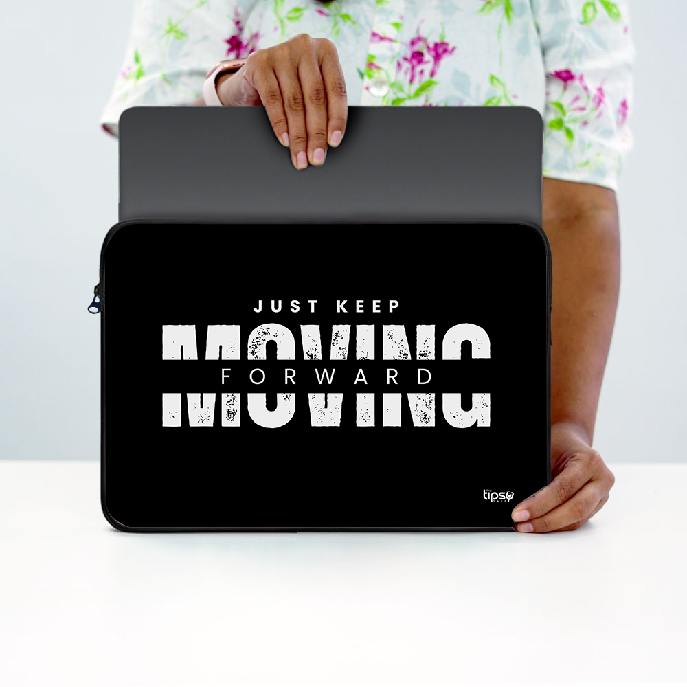 "JUST KEEP MOVING FORWARD" Laptop Sleeves:Bold Modern Design for Every Size