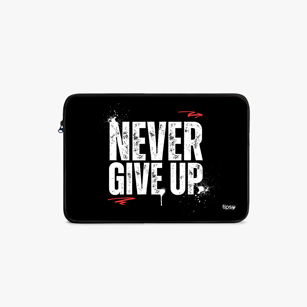 "NEVER GIVE UP" Laptop Sleeves:Bold Modern Design for Every Size