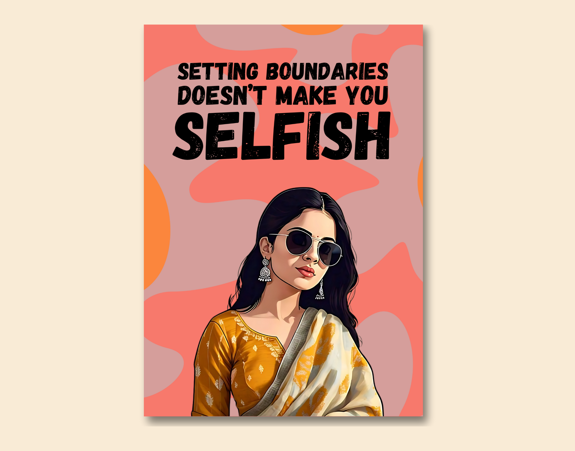 "SETTING BOUNDARIES,DOESN'T MAKE YOU SELFISH -WOMEN EDITION"- Shiny & Sturdy Metallic Poster  Art That Pops & Sticks (Literally!)