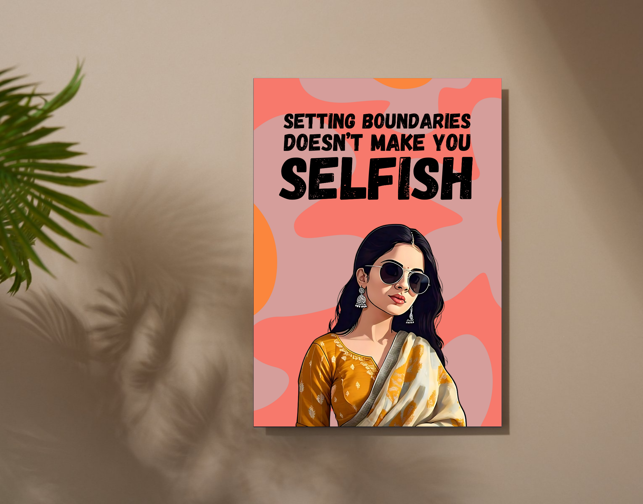 "SETTING BOUNDARIES,DOESN'T MAKE YOU SELFISH -WOMEN EDITION"- Shiny & Sturdy Metallic Poster  Art That Pops & Sticks (Literally!)