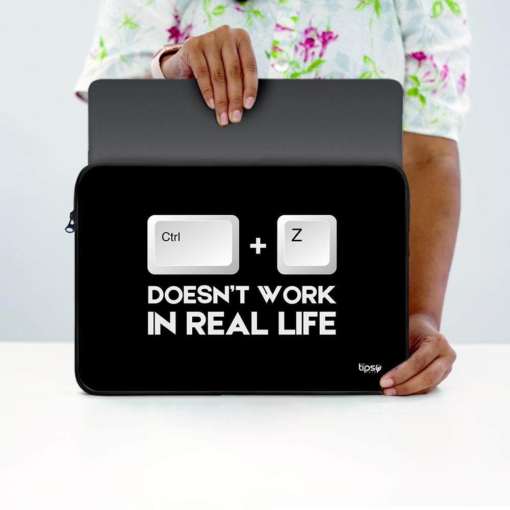 "Control+Z= Doesn't Work In Real Life" Laptop Sleeves:Bold Modern Design for Every Size