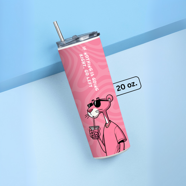"IF NOTHING IS GOING RIGHT, GO LEFT" Tumbler with Metal Straw
