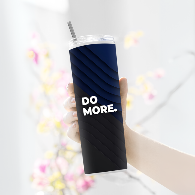 "DO MORE AND MORE" Tumbler with Metal Straw
