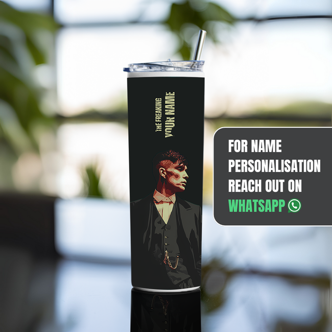 "FREAKING THOMAS SHELBY" Tumbler with Metal Straw