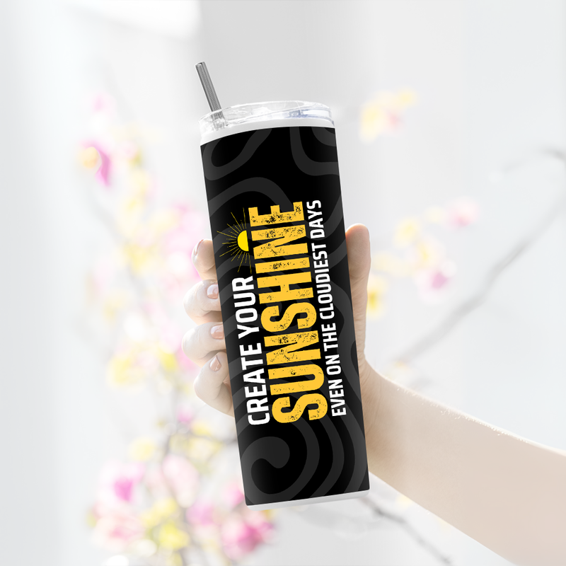 "CREATE SUNSHINE" Tumbler with Metal Straw