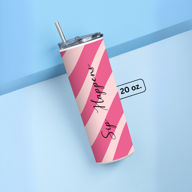 "SIP HAPPENS" Tumbler with Metal Straw