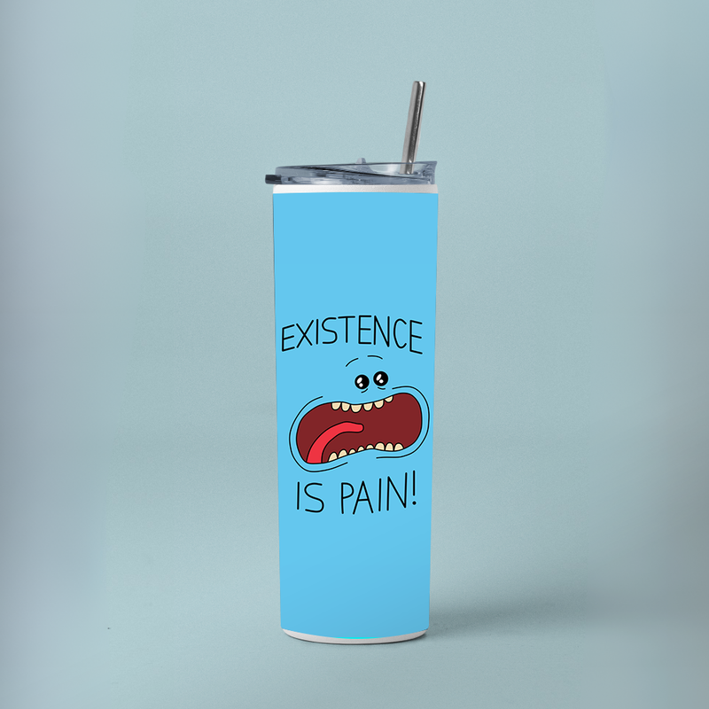 "EXISTENCE IS PAIN" Tumbler with Metal Straw