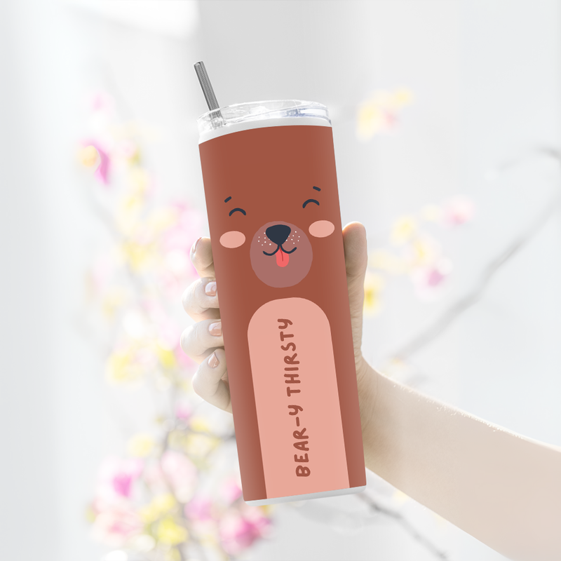 "BEAR WHY THIRSTY" Tumbler with Metal Straw