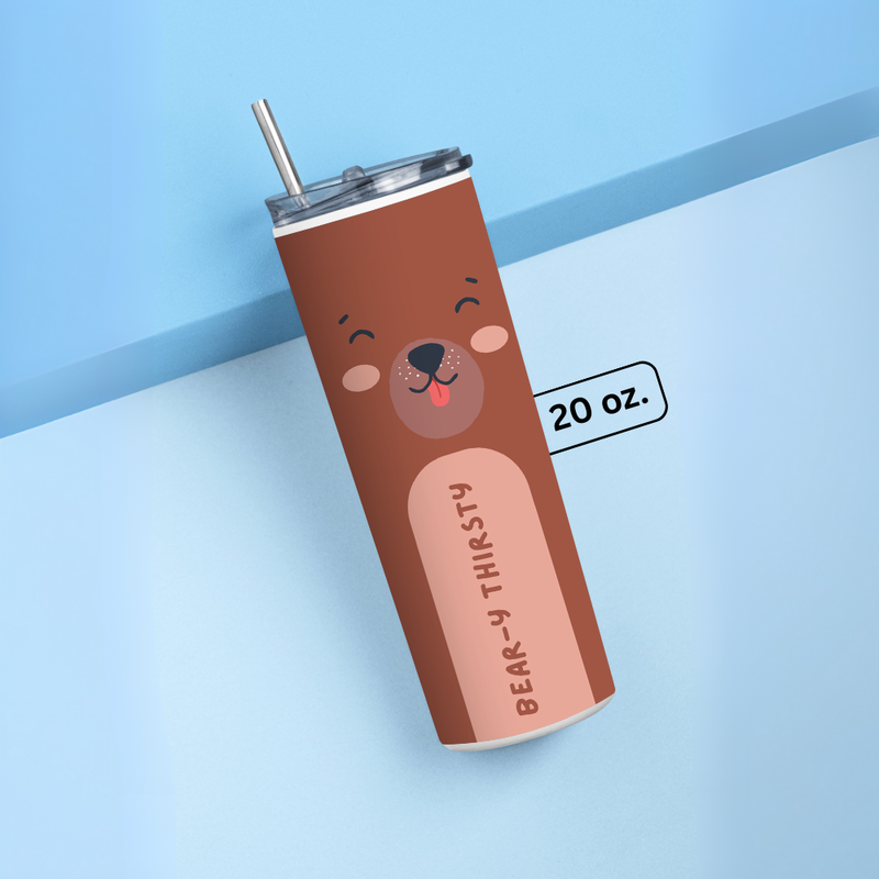"BEAR WHY THIRSTY" Tumbler with Metal Straw