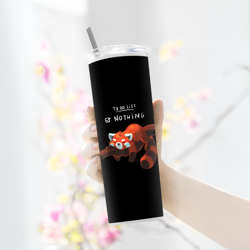 "TO DO NOTHING" Tumbler with Metal Straw