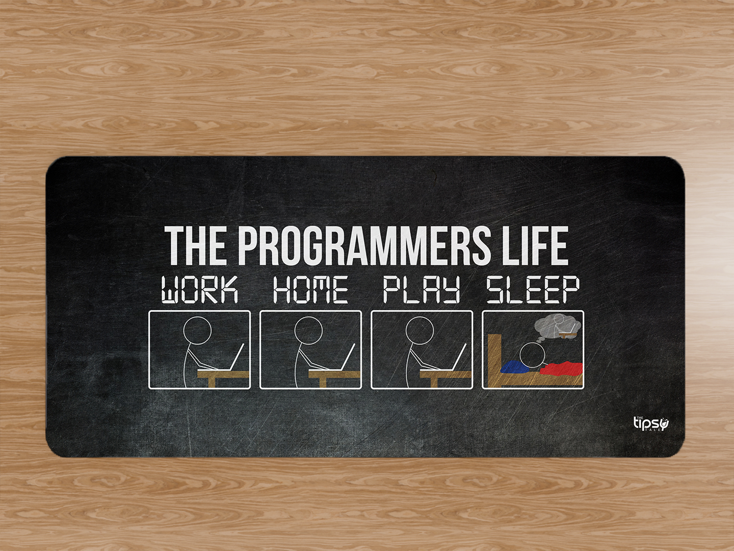 "THE PROGRAMMERS LIFE: WORK| HOME| PLAY| SLEEP" Gaming Mousepad- Elevate Your Gaming Experience