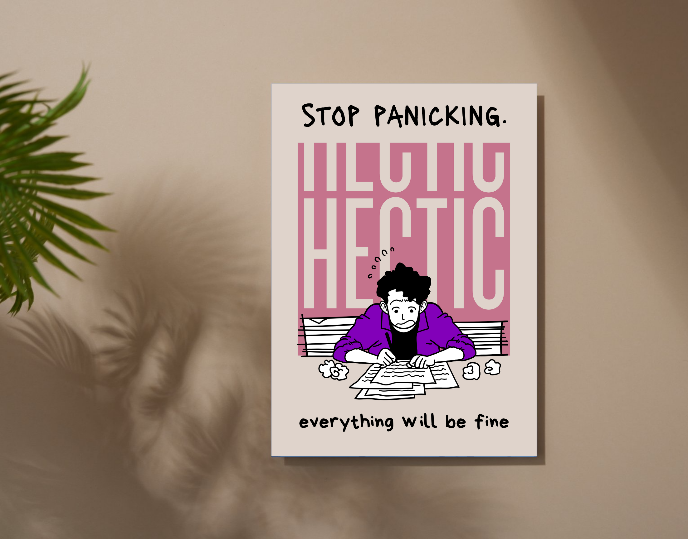"HECTIC #STOP PANICKING"- Shiny & Sturdy Metallic Poster  Art That Pops & Sticks