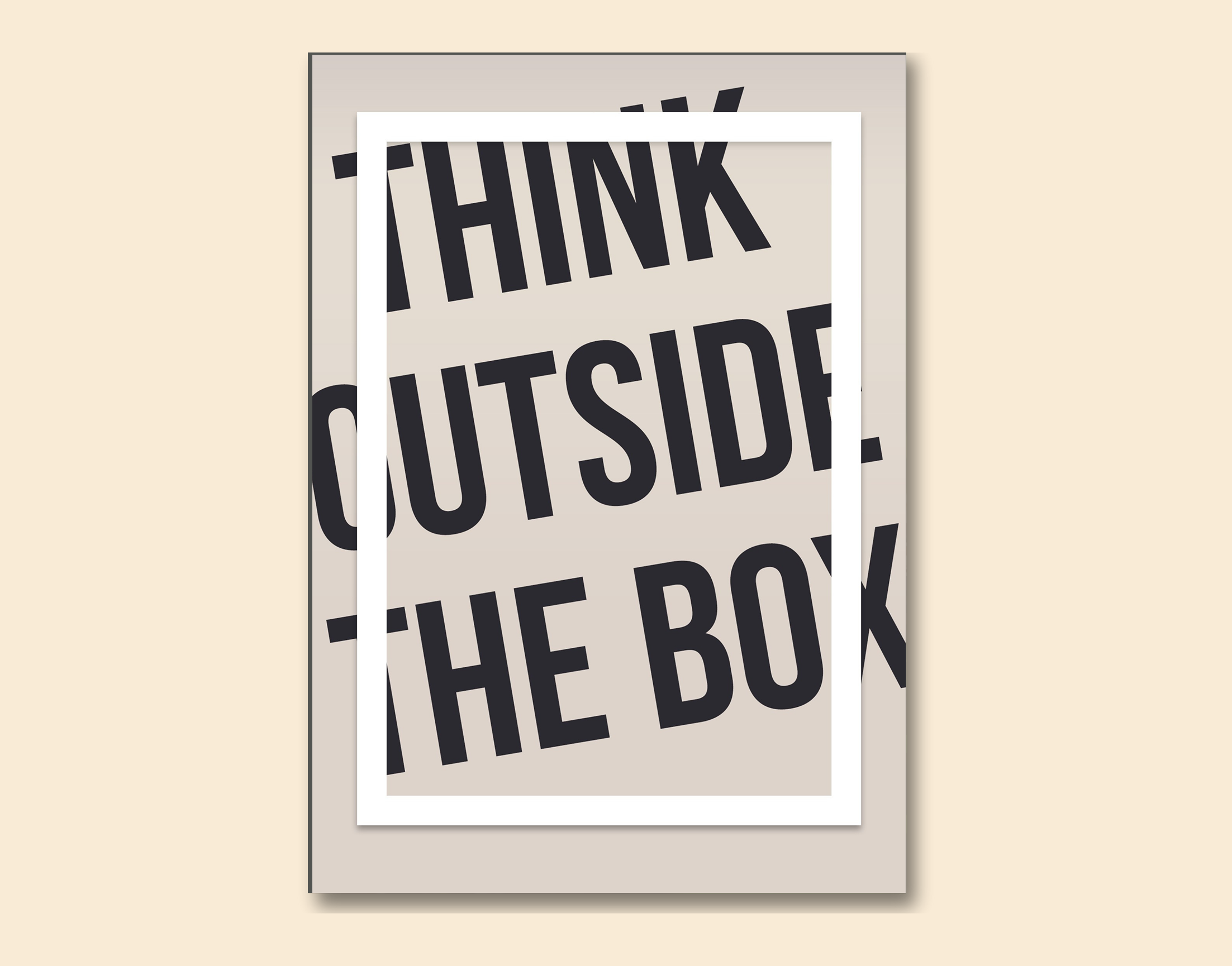 "Think Outside The Box"- Shiny & Sturdy Metallic Poster  Art That Pops & Sticks